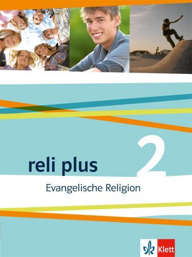 Cover: 9783120066231 | reli plus 2. Schülerbuch 7./8. Schuljahr | Evangelische Religion