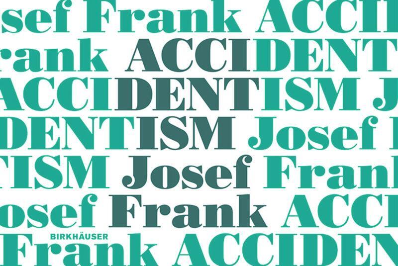 Cover: 9783035611199 | Accidentism - Josef Frank | Mikael Bergquist (u. a.) | Buch | 96 S.