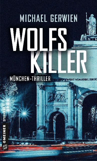 Cover: 9783839223536 | Wolfs Killer | München-Thriller | Michael Gerwien | Taschenbuch | 2018
