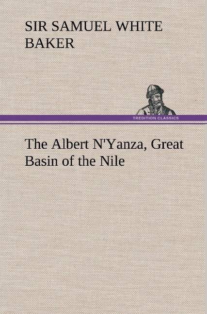 Cover: 9783849164676 | The Albert N'Yanza, Great Basin of the Nile | Samuel White Baker