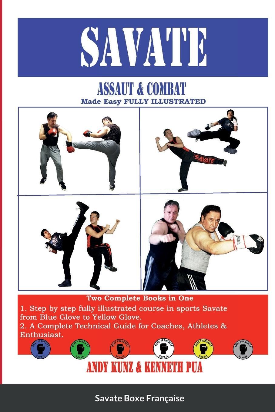 Cover: 9781387859085 | SAVATE Assaut &amp; Combat Made Easy FULLY ILLUSTRATED | Kenneth Pua
