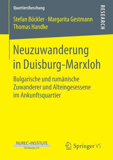 Cover: 9783658189129 | Neuzuwanderung in Duisburg-Marxloh | Stefan Böckler (u. a.) | Buch