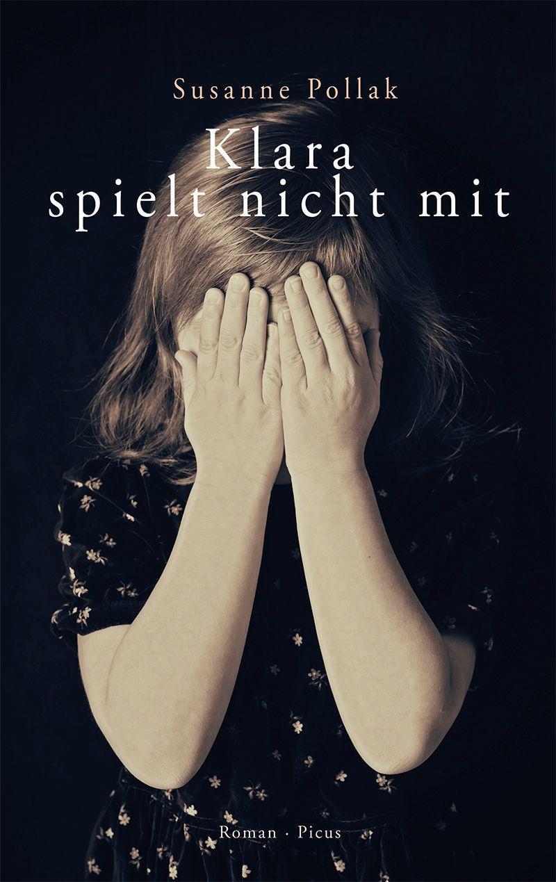Cover: 9783711721242 | Klara spielt nicht mit | Roman | Susanne Pollak | Buch | Deutsch