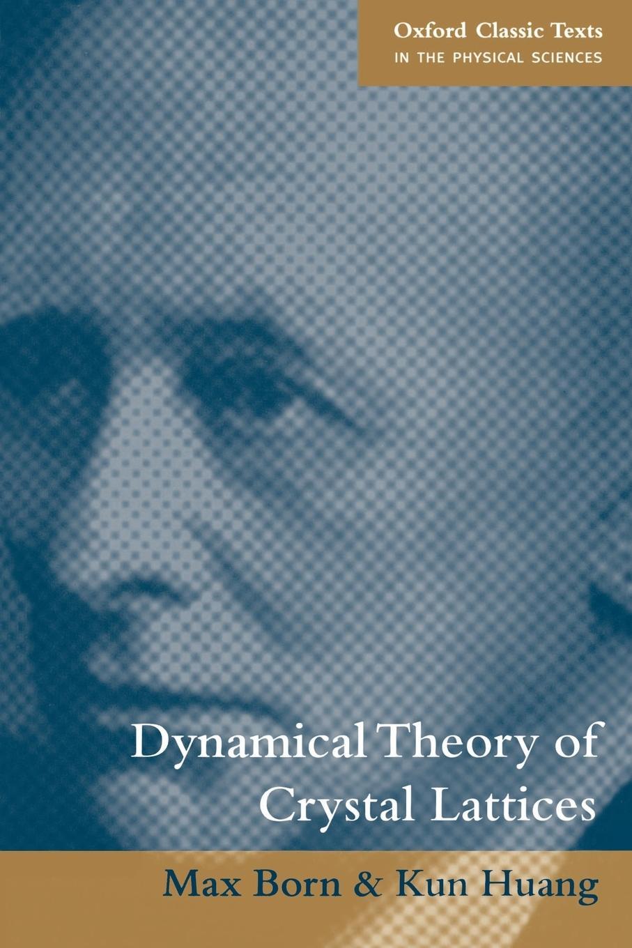 Cover: 9780198503699 | Dynamical Theory of Crystal Lattices | Max Born (u. a.) | Taschenbuch