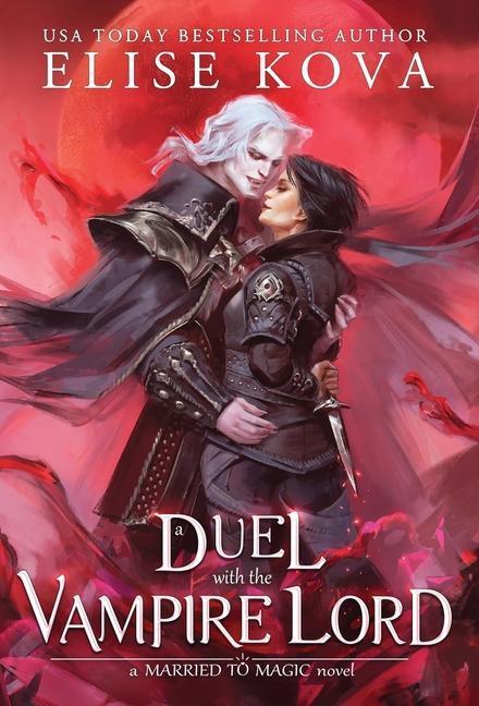 Cover: 9781949694390 | A Duel with the Vampire Lord | Elise Kova | Buch | Married to Magic