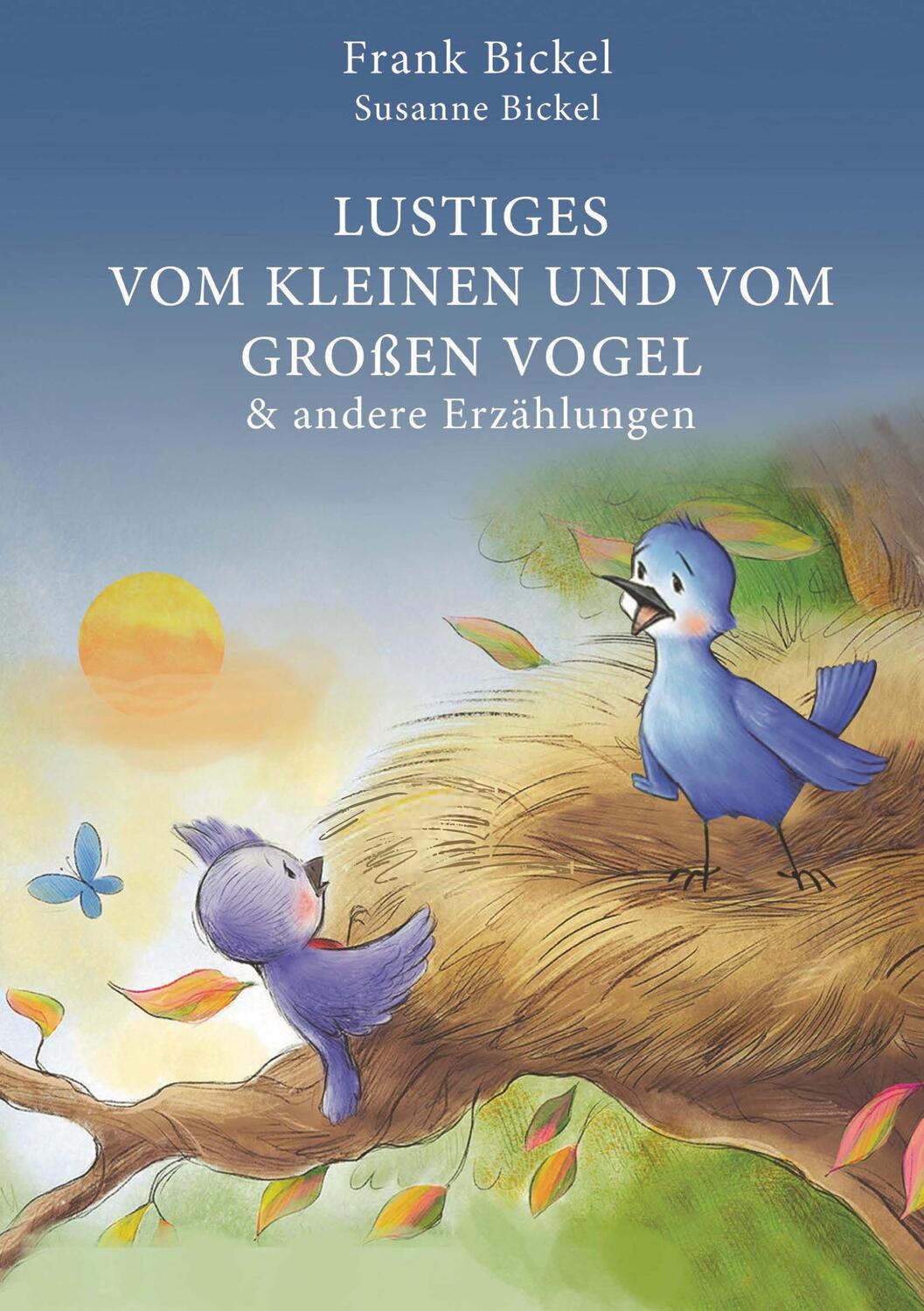 Cover: 9783757850623 | Lustiges vom kleinen und vom großen Vogel | Frank Bickel | Buch | 2023