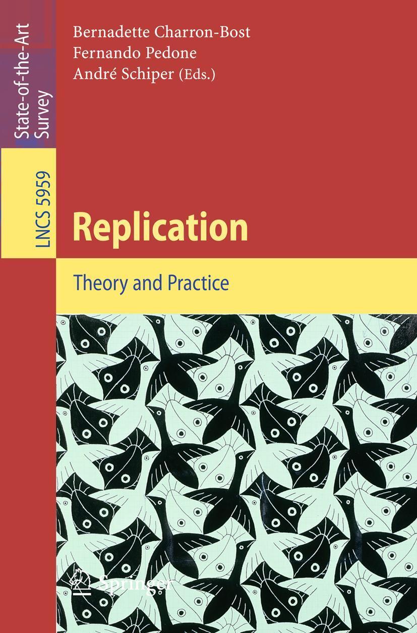 Cover: 9783642112935 | Replication | Theory and Practice | Bernadette Charron-Bost (u. a.)