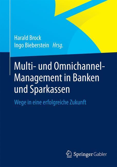 Cover: 9783658065379 | Multi- und Omnichannel-Management in Banken und Sparkassen | Buch