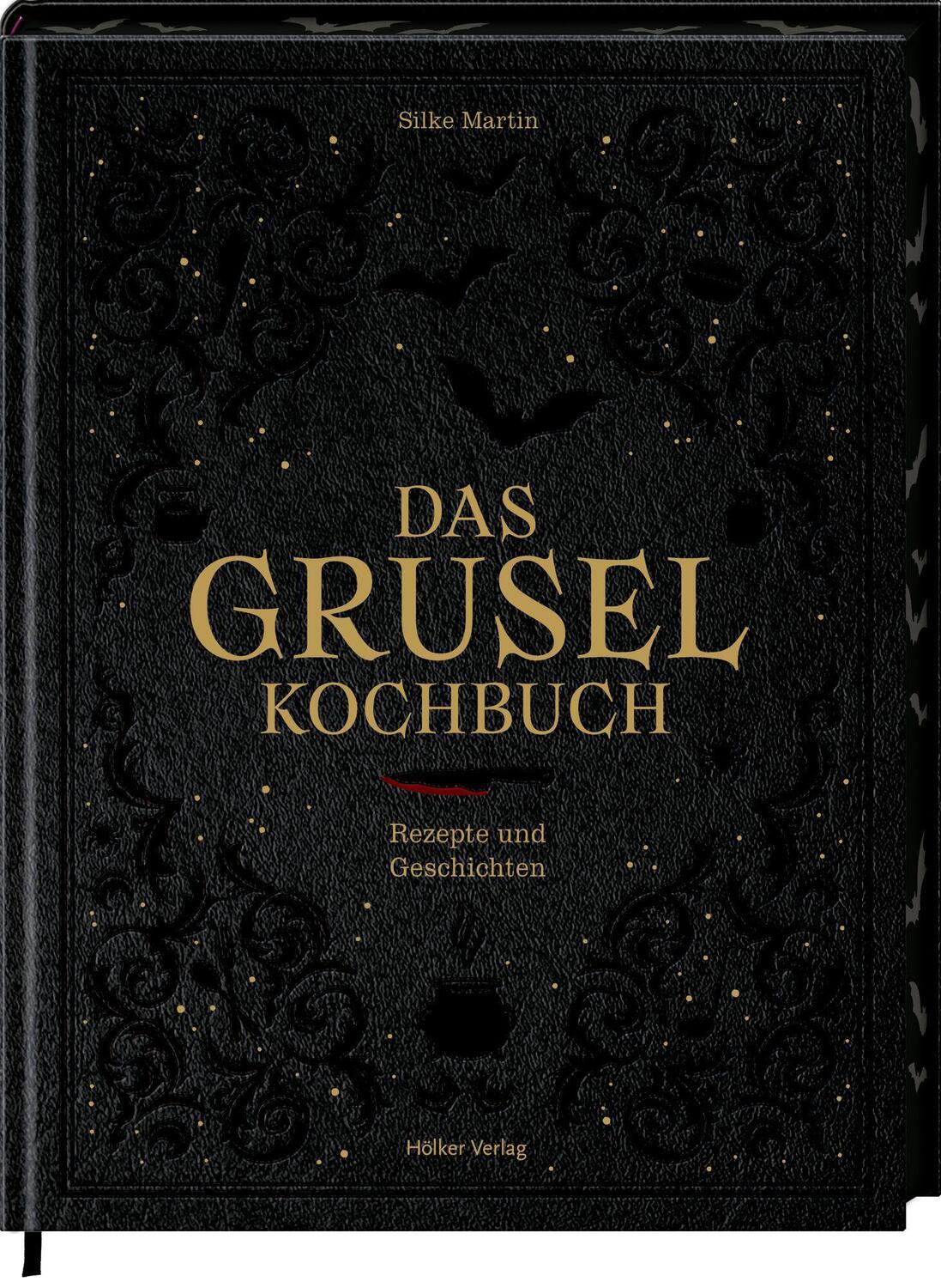 Cover: 9783756710287 | Das Gruselkochbuch | Rezepte und Geschichten | Silke Martin | Buch