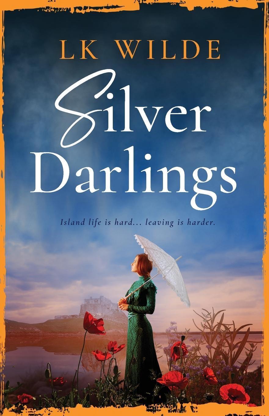 Cover: 9781739487713 | Silver Darlings | Lk Wilde | Taschenbuch | Paperback | Englisch | 2023