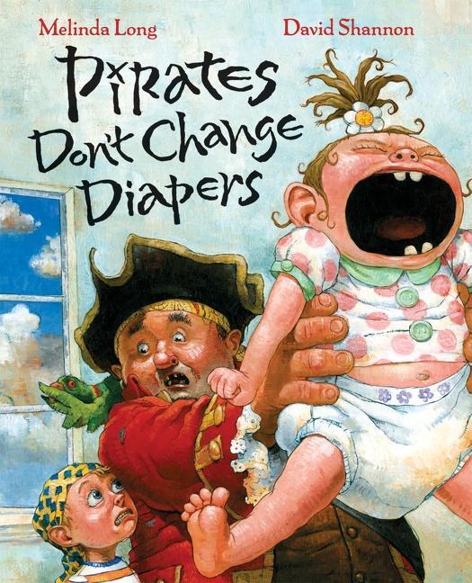 Cover: 9780152053536 | Pirates Don't Change Diapers | Melinda Long | Buch | Gebunden | 2007
