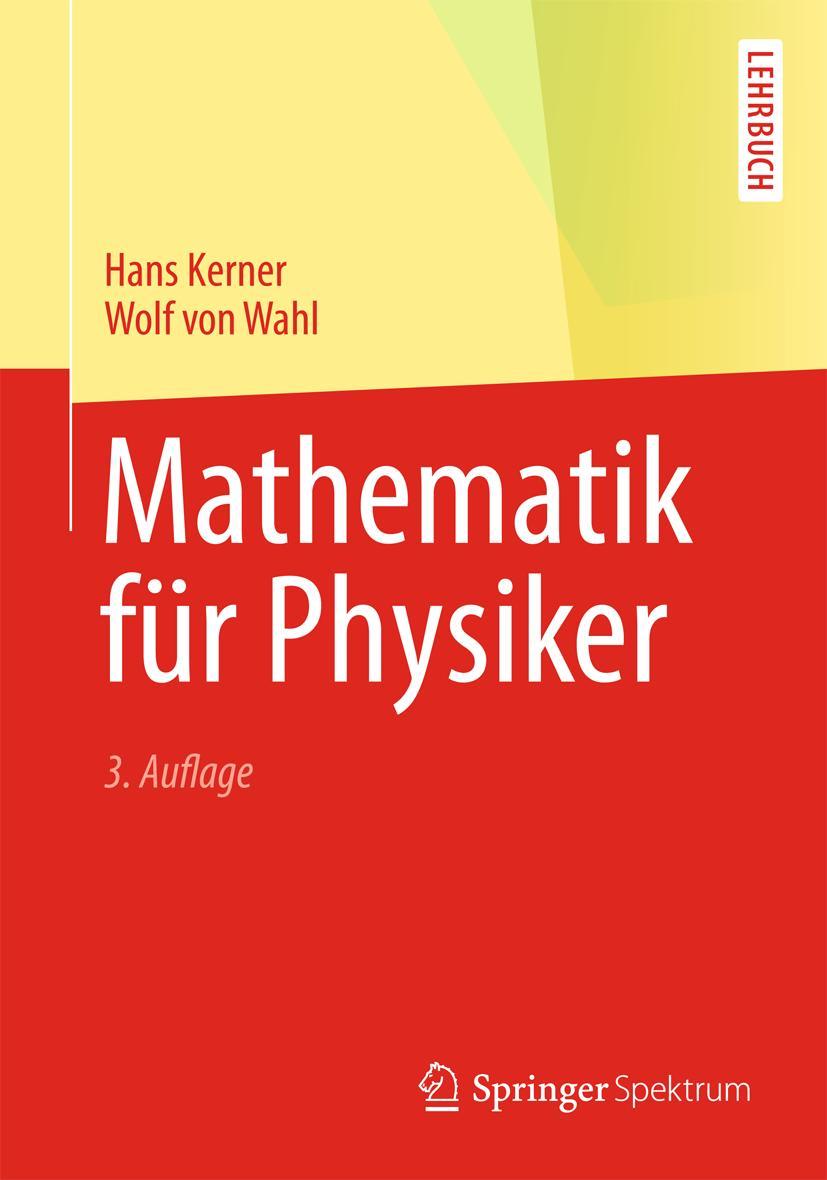 Cover: 9783642376535 | Mathematik für Physiker | Wolf Wahl (u. a.) | Taschenbuch | xiv | 2013