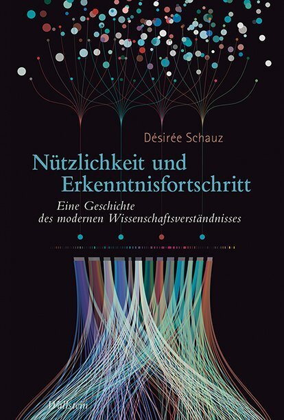 Cover: 9783835336858 | Nützlichkeit und Erkenntnisfortschritt | Désirée Schauz | Buch | 2020