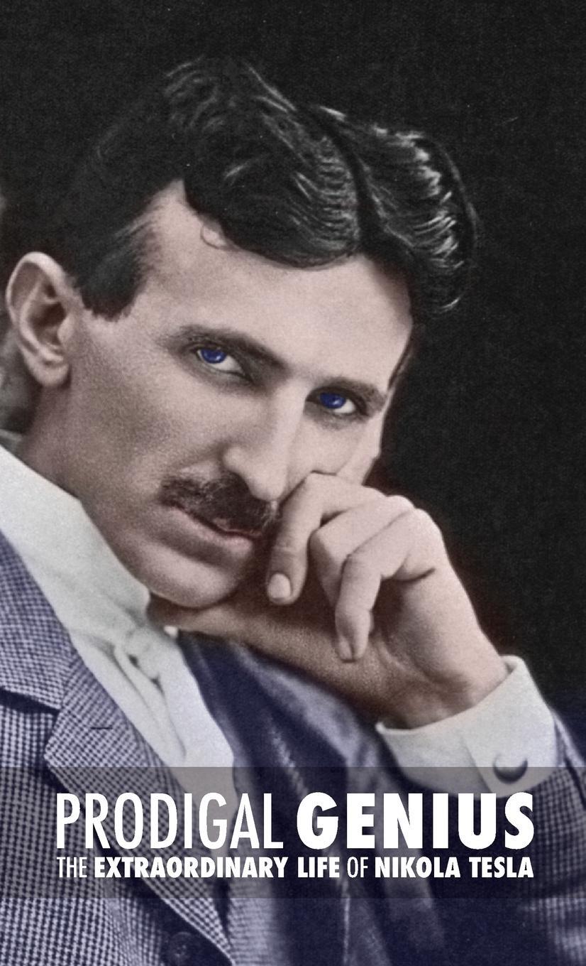Cover: 9789888412266 | Prodigal Genius | The Extraordinary Life of Nikola Tesla | O'Neill