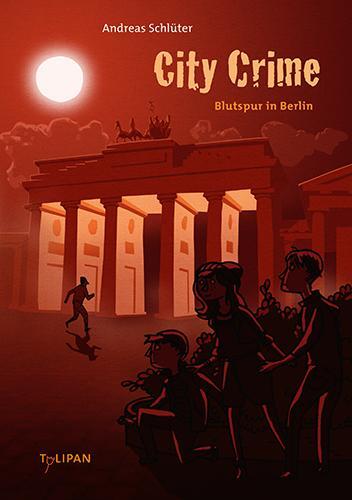 Cover: 9783864292613 | City Crime 3 - Blutspur in Berlin | Andreas Schlüter | Buch | Deutsch