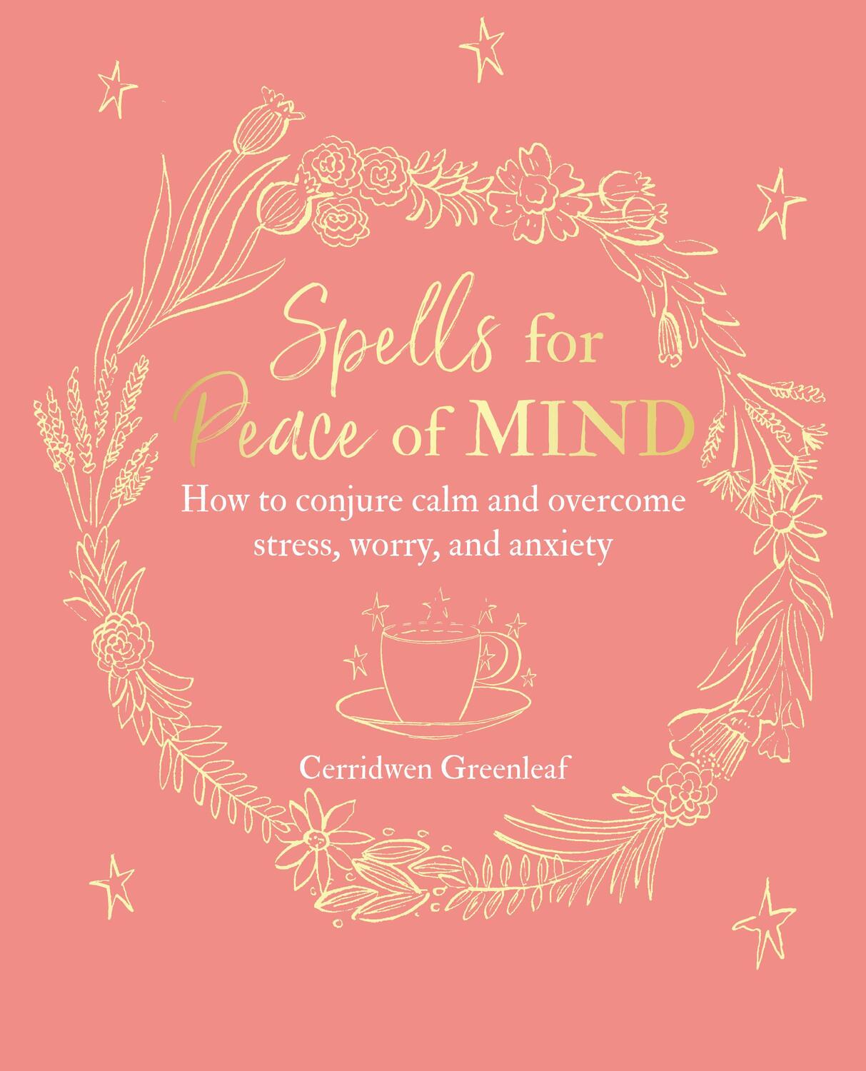 Cover: 9781782497929 | Spells for Peace of Mind | Cerridwen Greenleaf | Taschenbuch | 2019