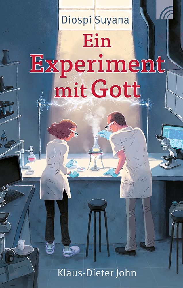 Cover: 9783765533471 | Diospi Suyana - Ein Experiment mit Gott | Klaus-Dieter John | Buch