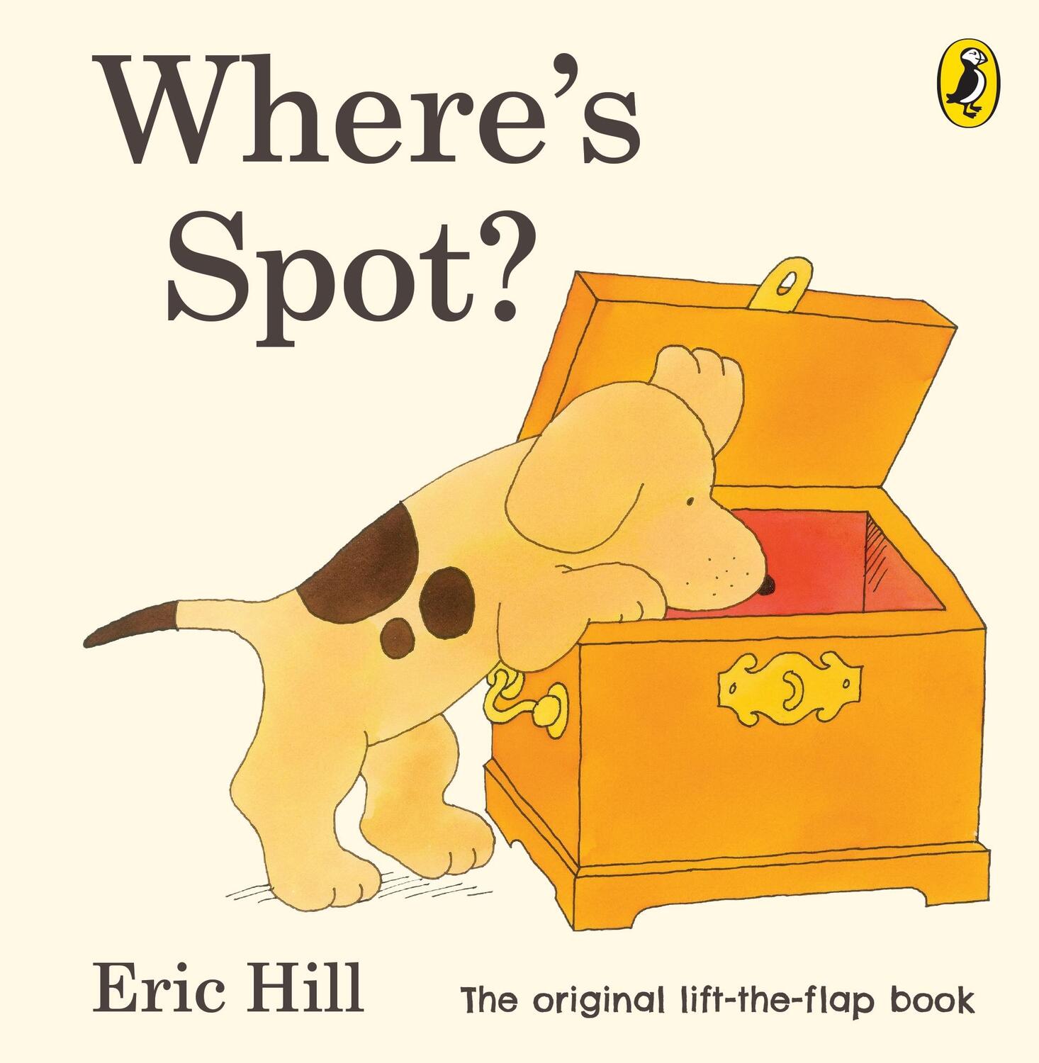 Cover: 9780723263661 | Where's Spot? | Eric Hill | Buch | Spot - Original Lift The Flap