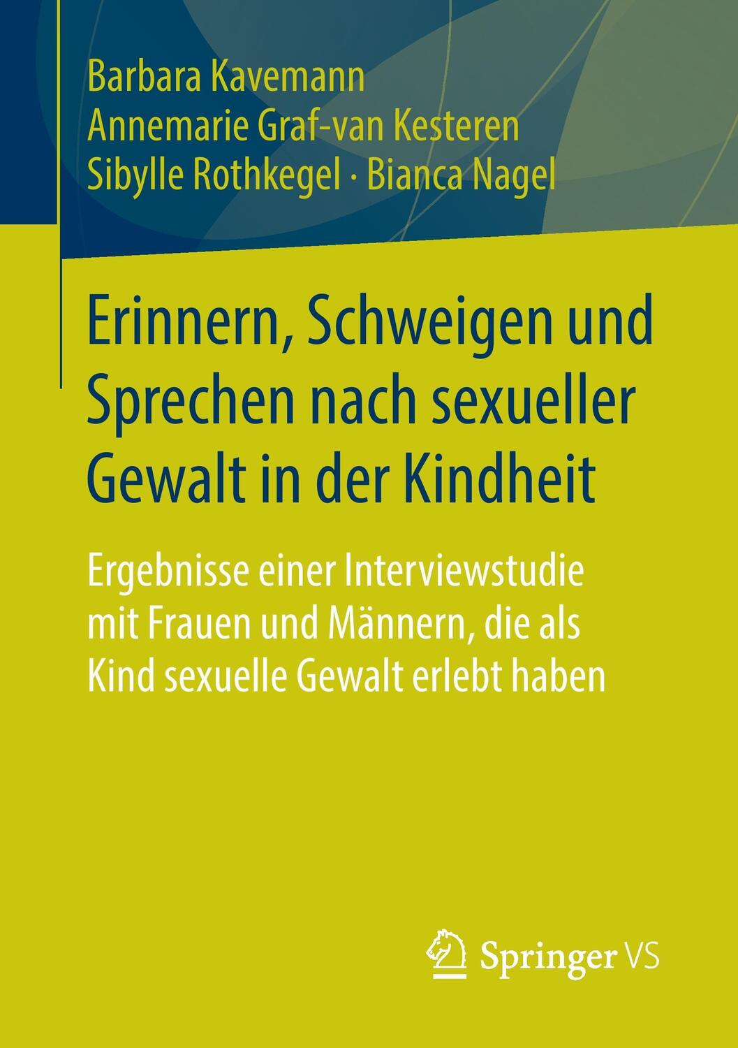 Cover: 9783658105099 | Erinnern, Schweigen und Sprechen nach sexueller Gewalt in der Kindheit