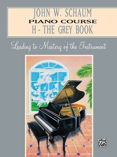 Cover: 9780769237138 | John W. Schaum Piano Course, H: The Grey Book | John W. Schaum | Buch