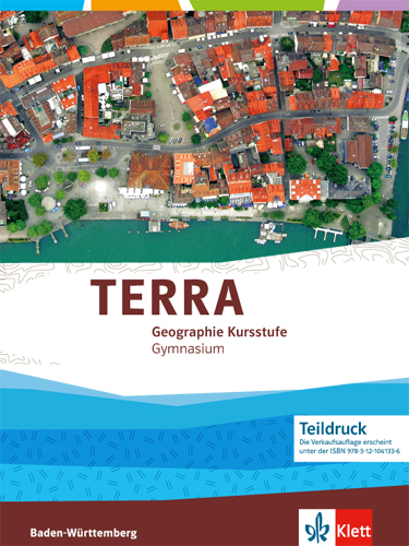 Cover: 9783121041336 | TERRA Geographie Kursstufe. Ausgabe Baden-Württemberg Gymnasium | Buch