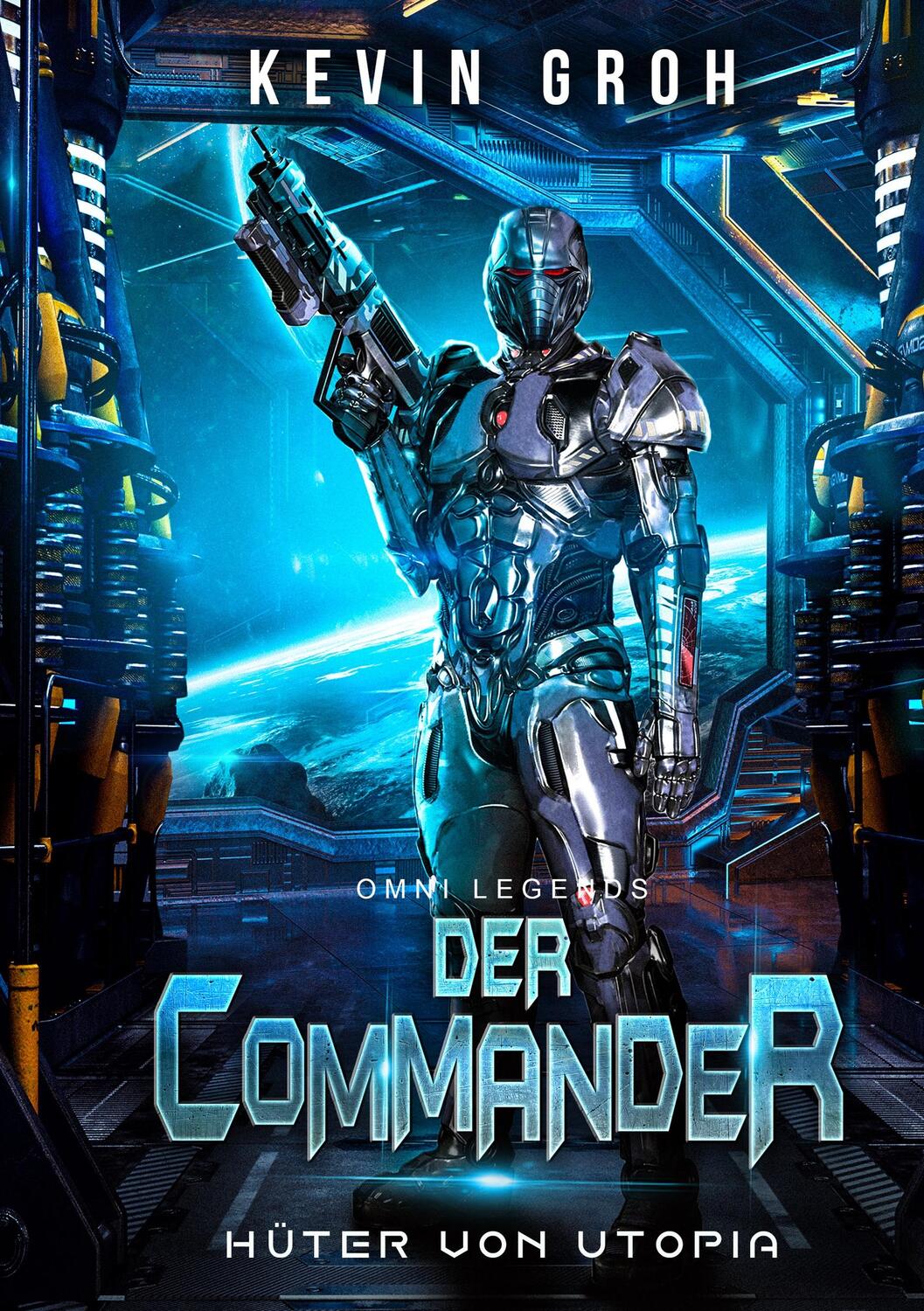 Cover: 9783738652727 | Omni Legends - Der Commander | Hüter von Utopia | Kevin Groh | Buch