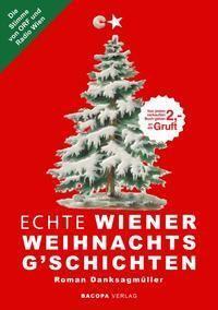 Cover: 9783991140436 | Echte Wiener Weihnachtsg`schichten | Roman Danksagmüller | Buch | 2022