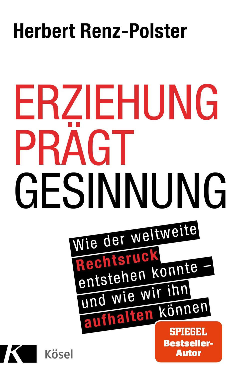 Cover: 9783466311163 | Erziehung prägt Gesinnung | Herbert Renz-Polster | Buch | 320 S.