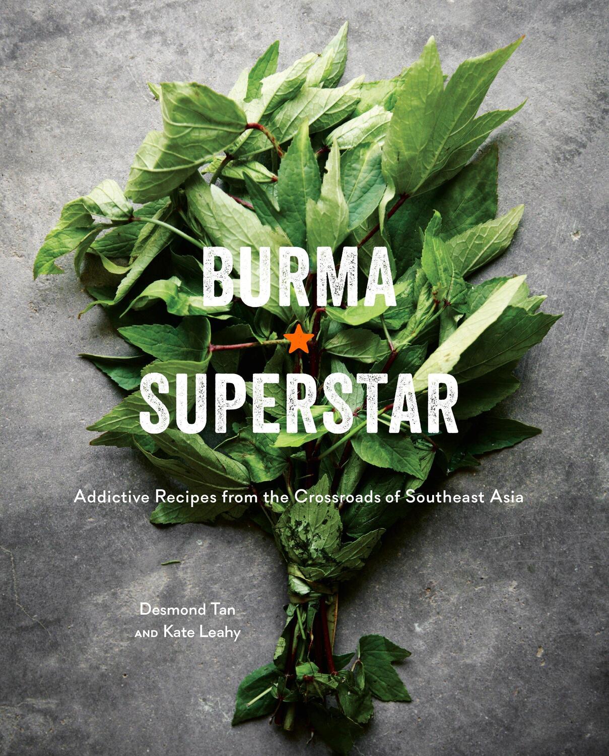 Cover: 9781607749509 | Burma Superstar: Addictive Recipes from the Crossroads of Southeast...