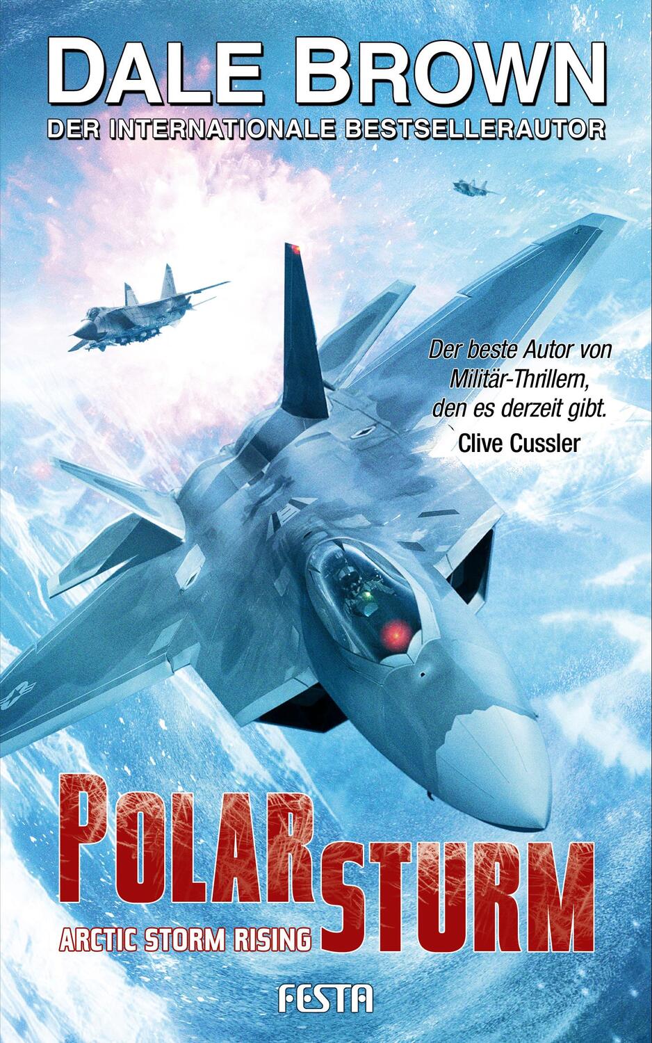 Cover: 9783986760717 | Polarsturm - Arctic Storm Rising | Thriller | Dale Brown | Taschenbuch