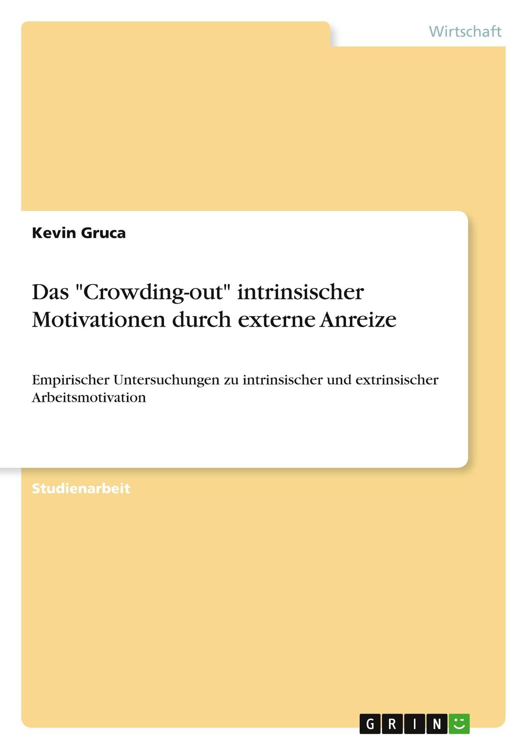Cover: 9783668968592 | Das "Crowding-out" intrinsischer Motivationen durch externe Anreize
