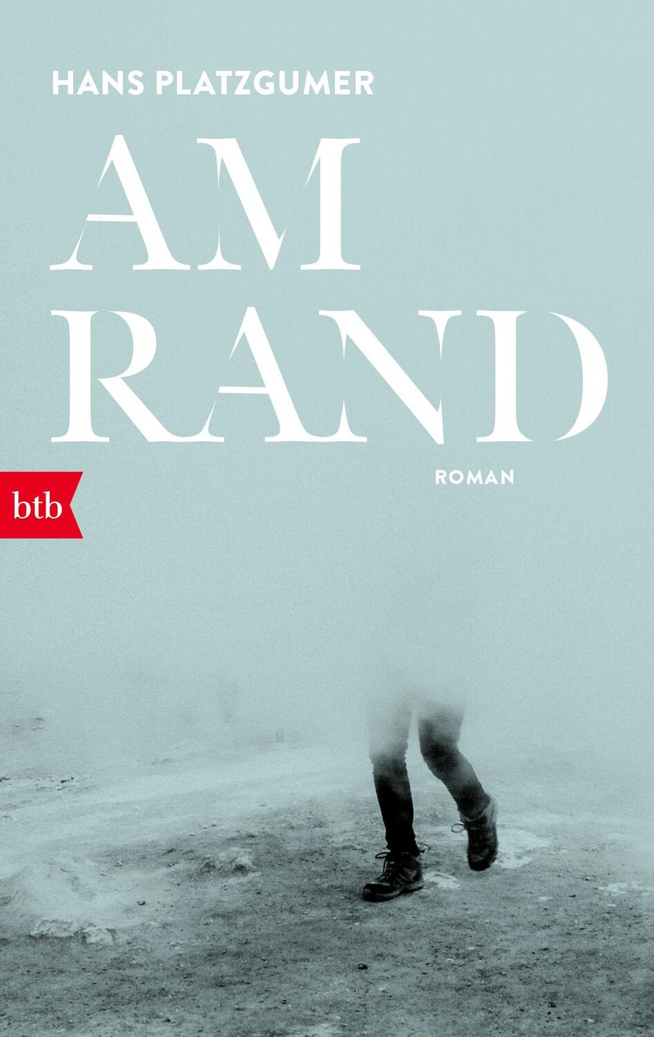 Cover: 9783442716227 | Am Rand | Roman | Hans Platzgumer | Taschenbuch | Deutsch | 2018 | btb