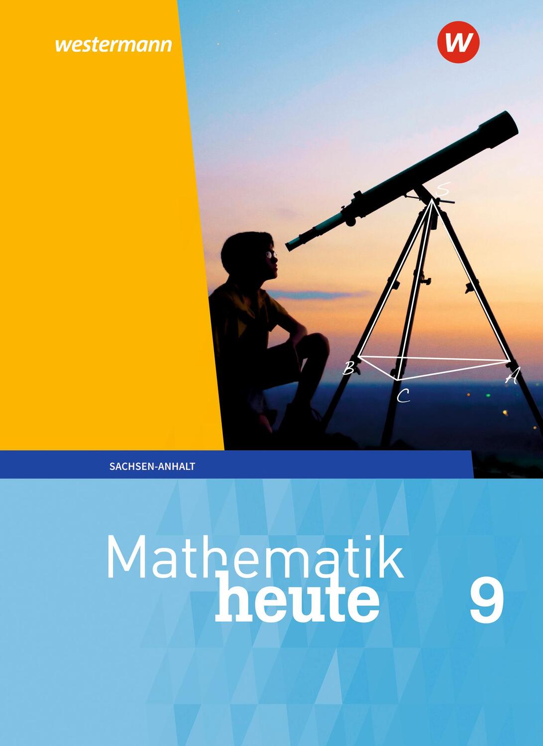 Cover: 9783141500868 | Mathematik heute 9. Schülerband. Sachsen-Anhalt | Ausgabe 2018 | Buch