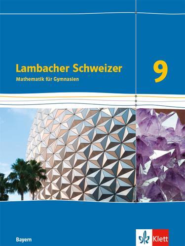 Cover: 9783127330915 | Lambacher Schweizer Mathematik 9. Schülerbuch Klasse 9. Ausgabe Bayern
