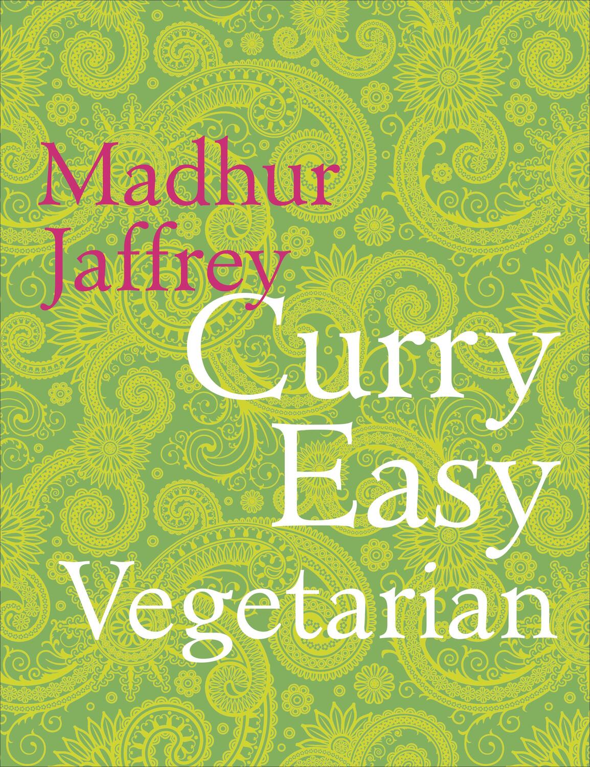 Cover: 9780091949471 | Curry Easy Vegetarian | Madhur Jaffrey | Buch | Englisch | 2014