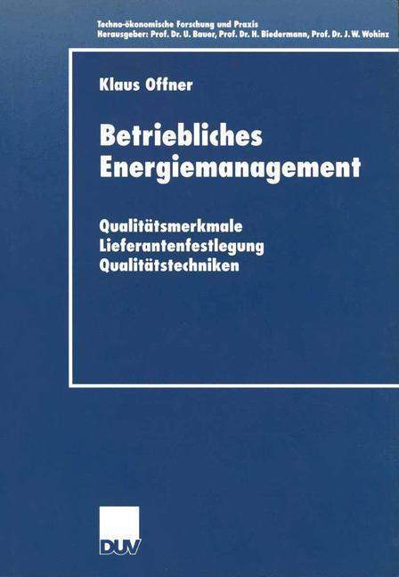 Cover: 9783824405954 | Betriebliches Energiemanagement | Klaus Offner | Taschenbuch | xiv