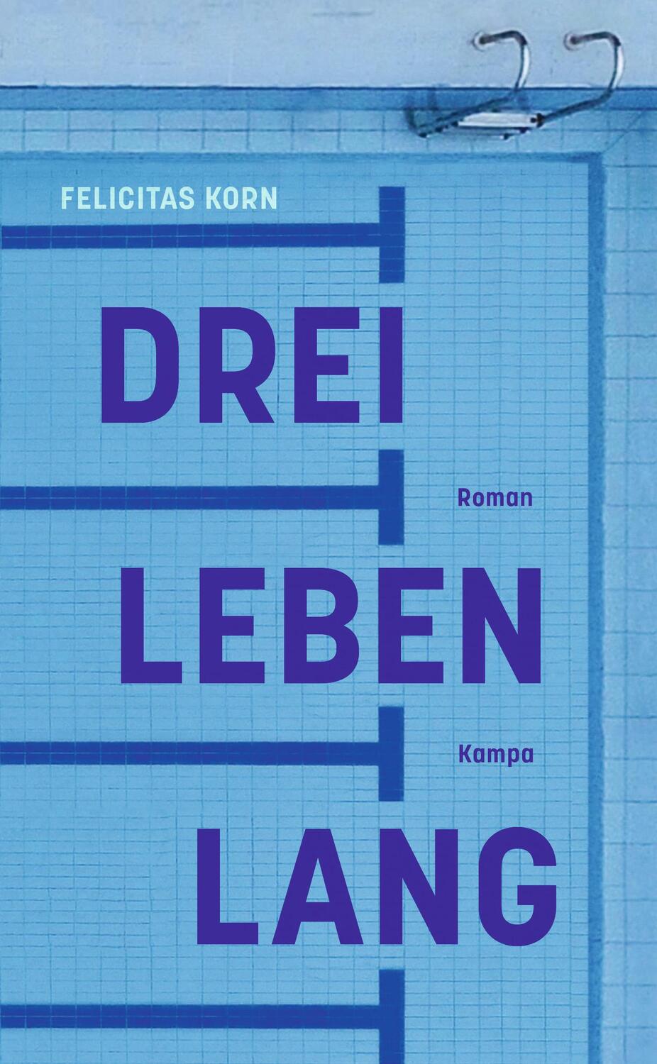 Cover: 9783311100256 | Drei Leben lang | Felicitas Korn | Buch | Deutsch | 2020