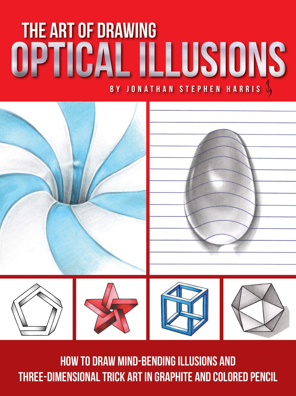 Cover: 9781633223554 | The Art of Drawing Optical Illusions | Jonathan Stephen Harris | Buch