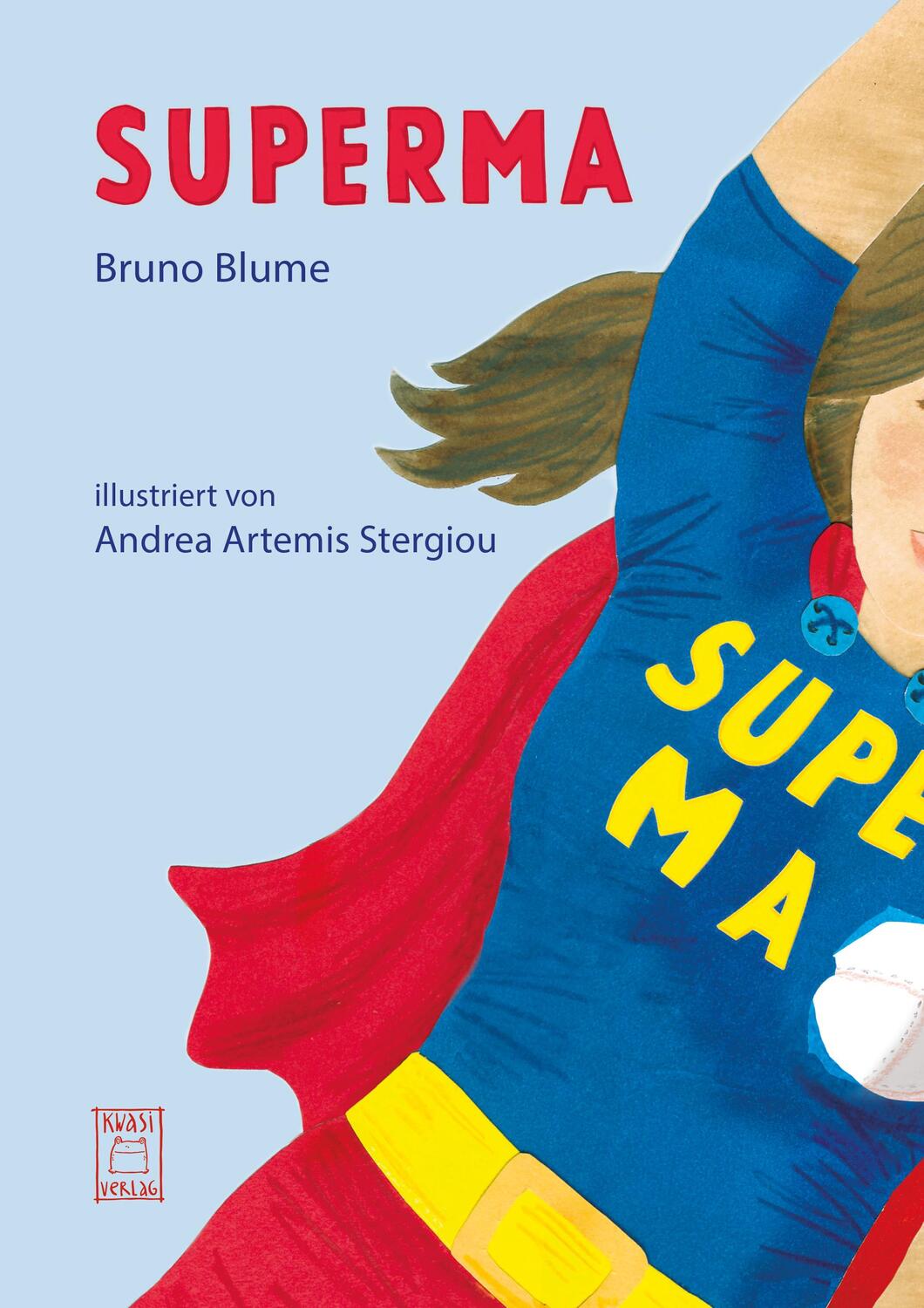 Cover: 9783906183350 | SUPERMA | Bruno Blume (u. a.) | Buch | Deutsch | 2023 | Kwasi Verlag