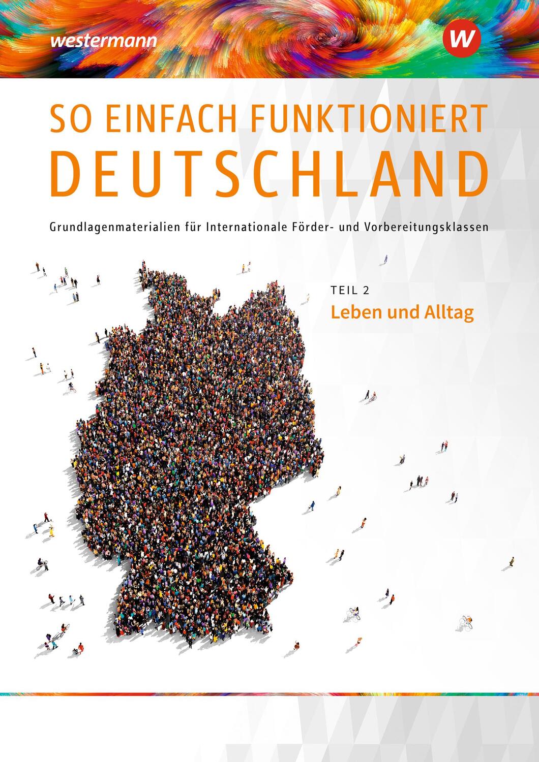 Cover: 9783427998280 | So einfach funktioniert Deutschland. Teil 2. Schülerband | Behnke