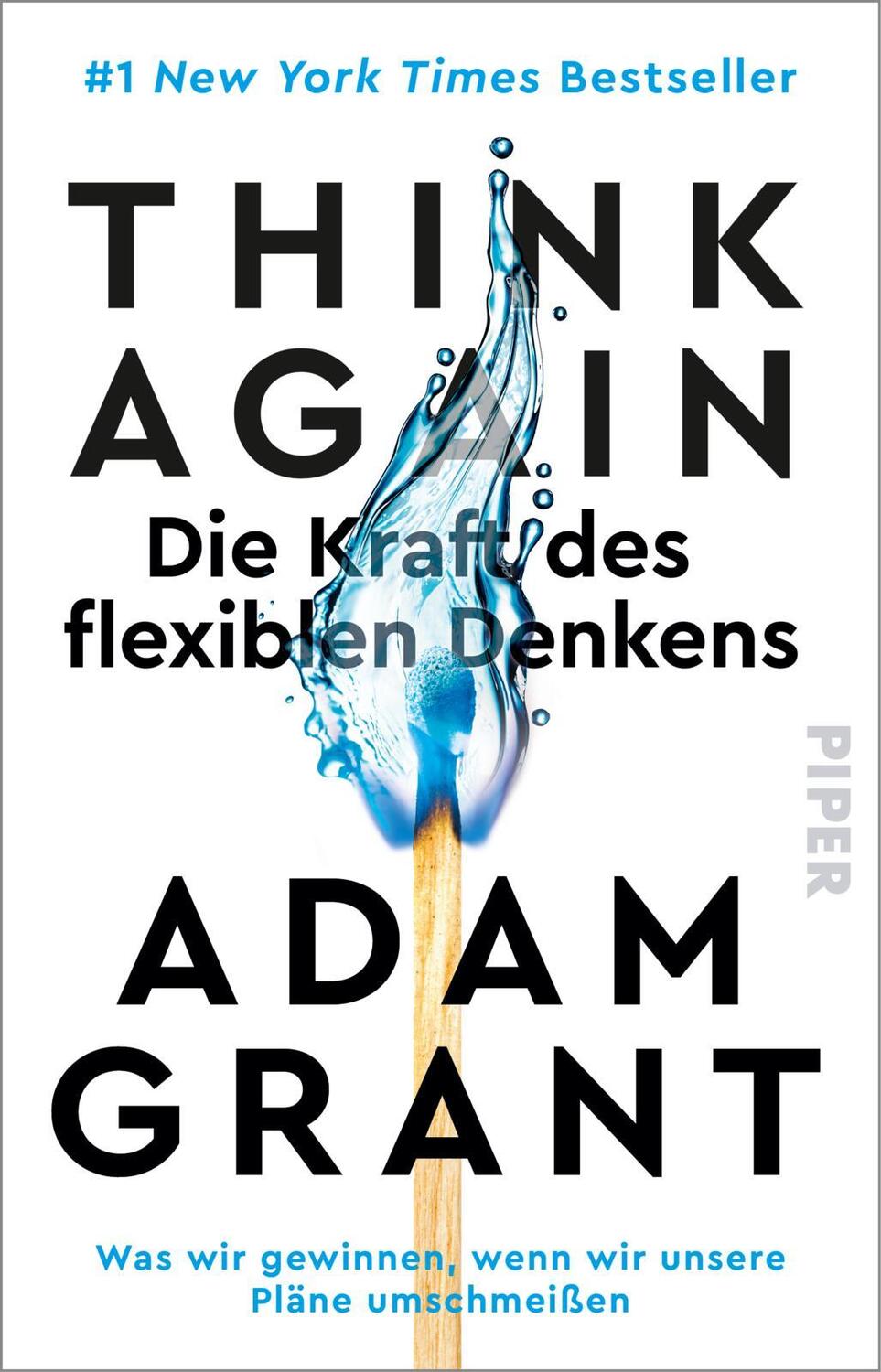 Cover: 9783492320108 | Think Again - Die Kraft des flexiblen Denkens | Adam Grant | Buch