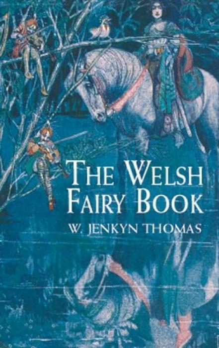 Cover: 9780486417110 | The Welsh Fairy Book | W.Jenkyn Thomas | Taschenbuch | Englisch | 2001