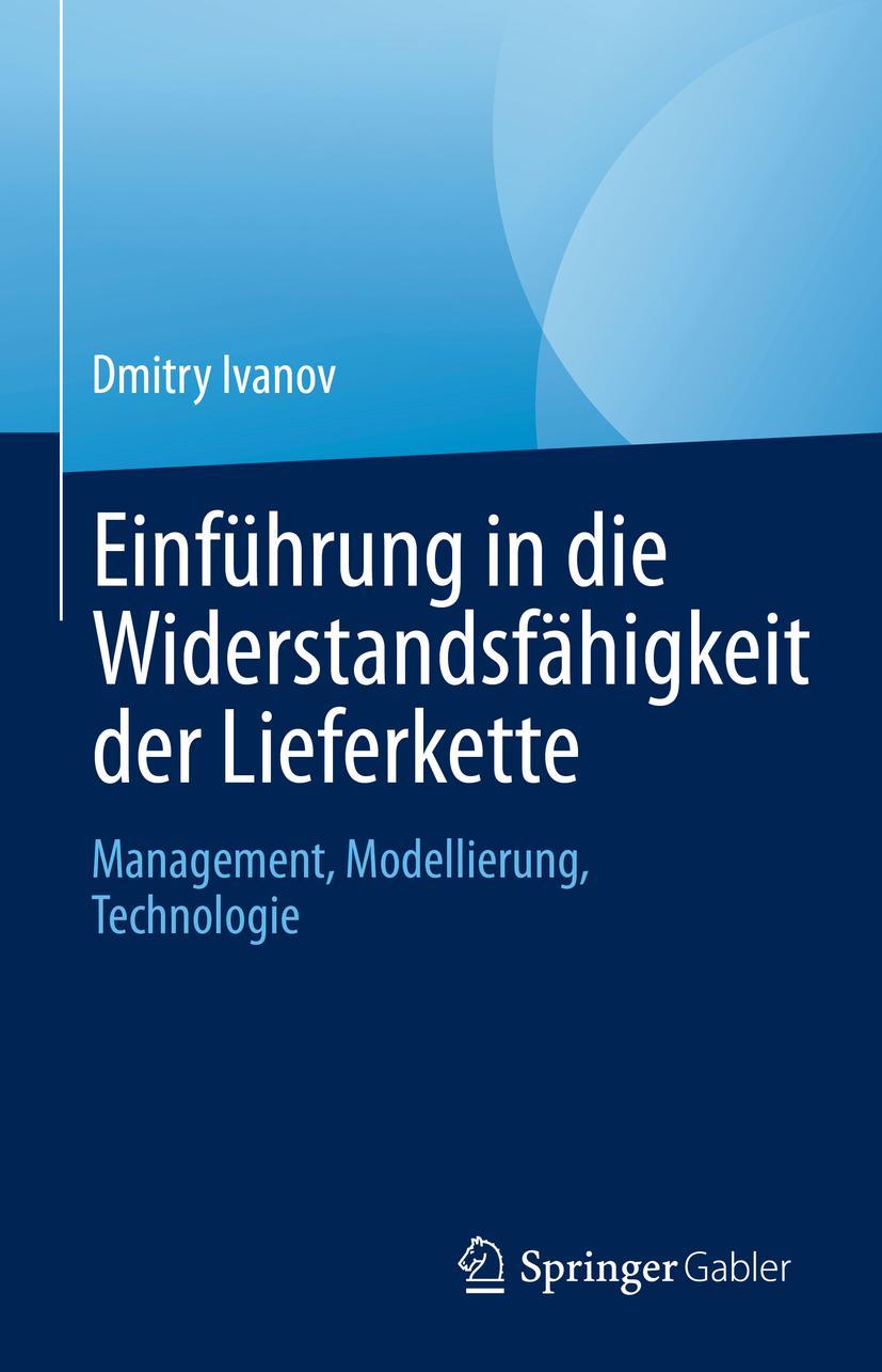 Cover: 9783031251856 | Einführung in die Widerstandsfähigkeit der Lieferkette | Dmitry Ivanov