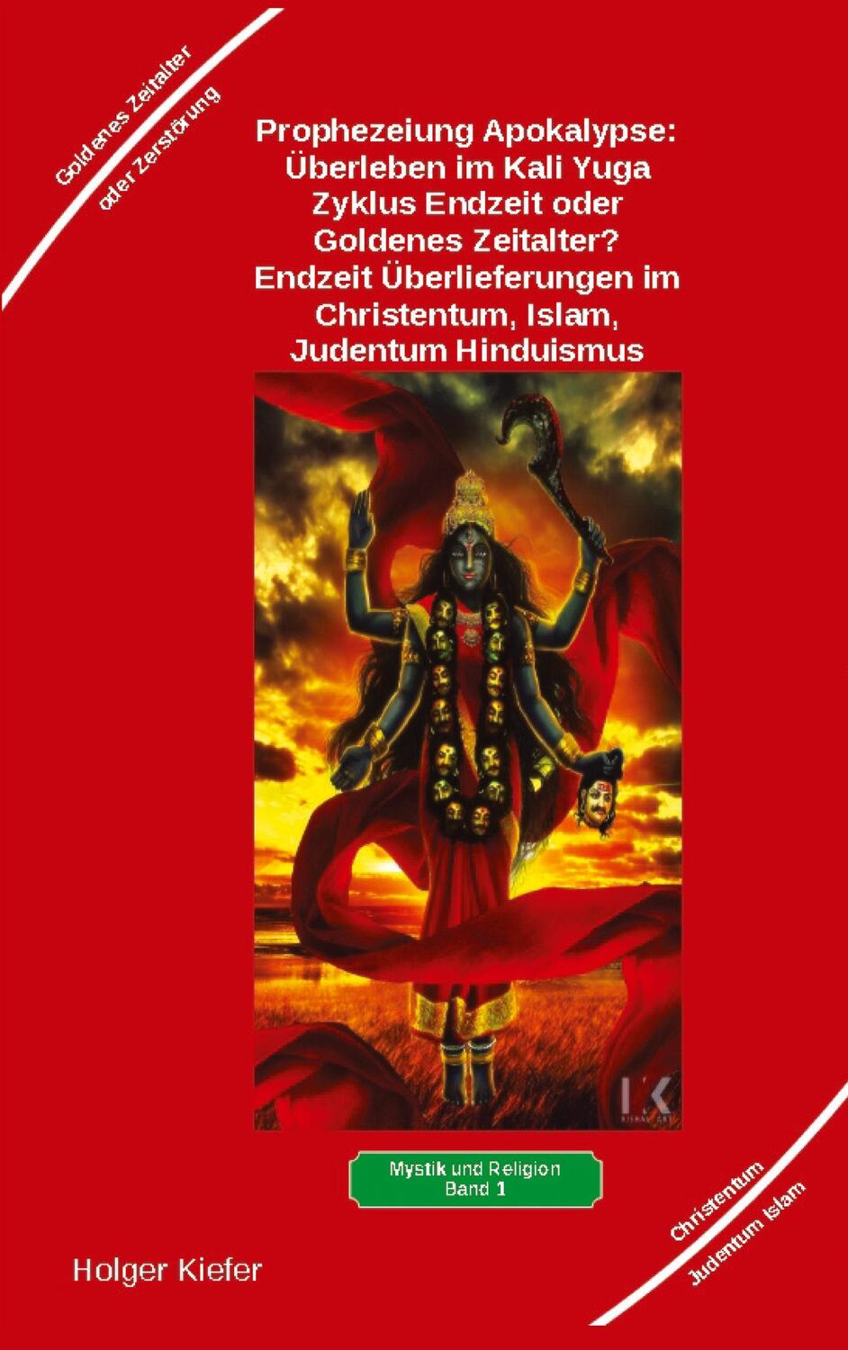 Cover: 9783347929654 | Prophezeiung Apokalypse: Überleben im Kali Yuga-Zyklus Endzeit oder...