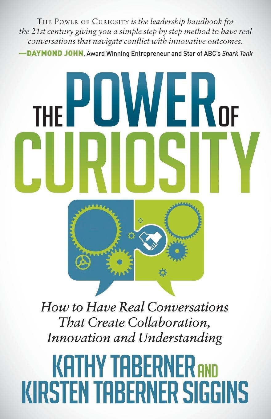 Cover: 9781630473945 | The Power of Curiosity | Kathy Taberner (u. a.) | Taschenbuch | 2015