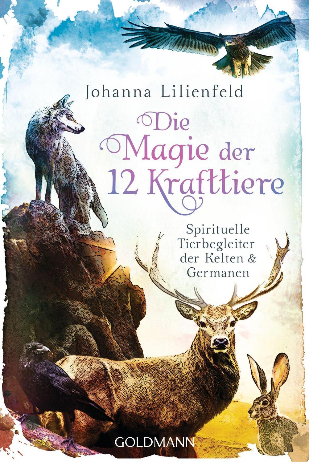 Cover: 9783442223435 | Die Magie der 12 Krafttiere | Johanna Lilienfeld | Taschenbuch | 2022