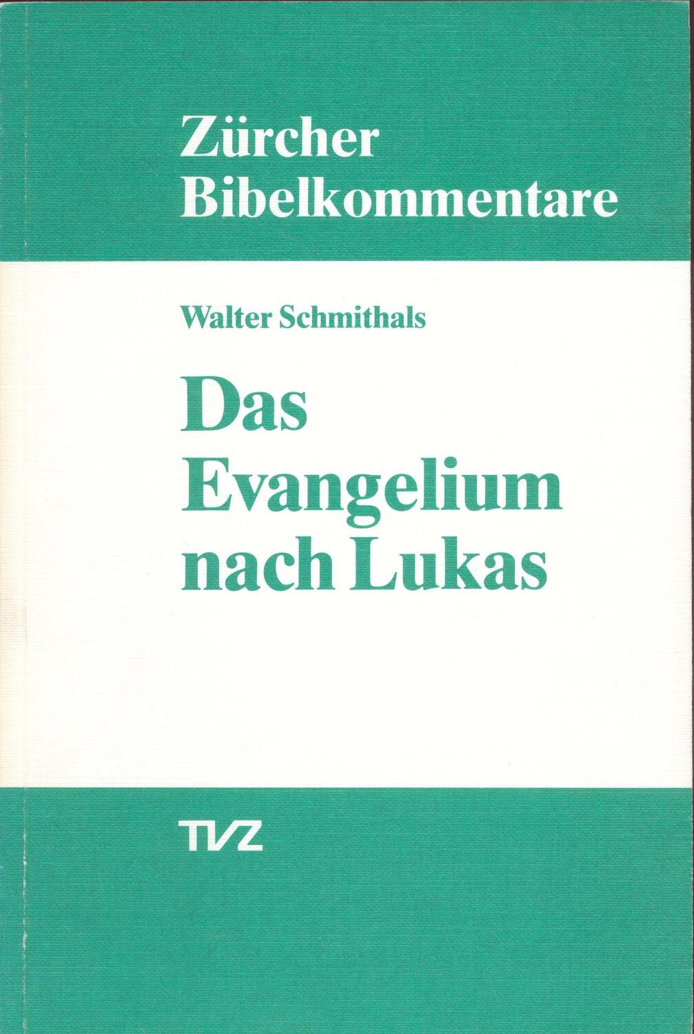 Cover: 9783290147259 | Das Evangelium nach Lukas | Walter Schmithals | Taschenbuch | Deutsch