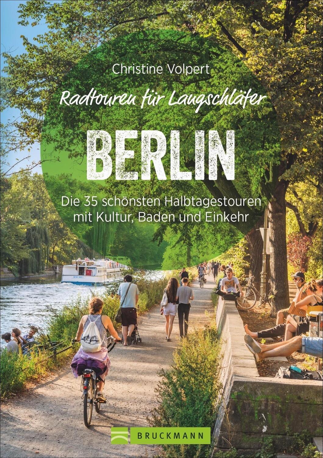 Cover: 9783734312946 | Radtouren für Langschläfer Berlin | Christine Volpert | Taschenbuch