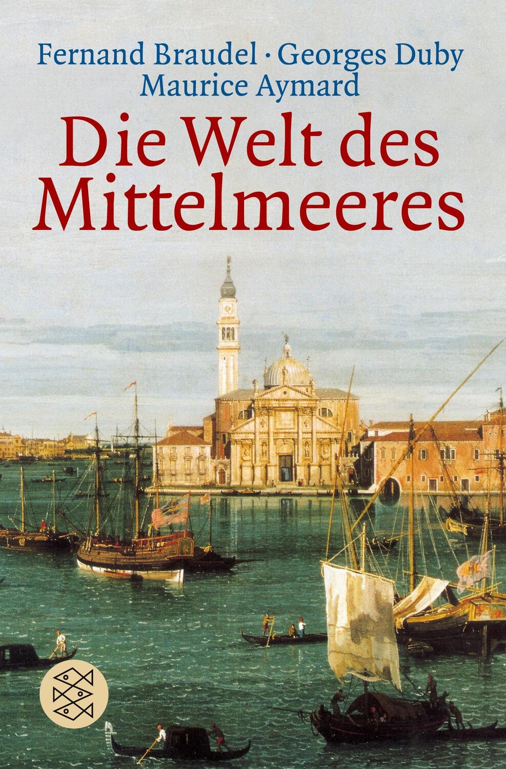 Cover: 9783596168538 | Die Welt des Mittelmeeres | Fernand Braudel (u. a.) | Taschenbuch