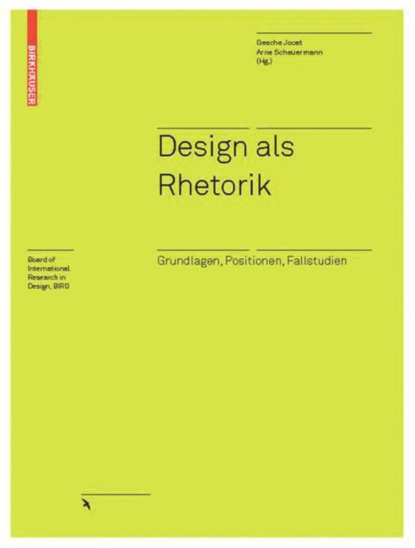 Cover: 9783764383459 | Design als Rhetorik | Grundlagen, Positionen, Fallstudien | Buch